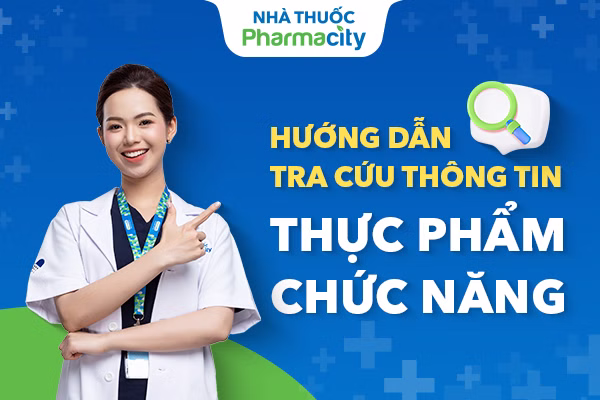 Hướng dẫn tra cứu thông tin thực phẩm chức năng với website Pharmacity