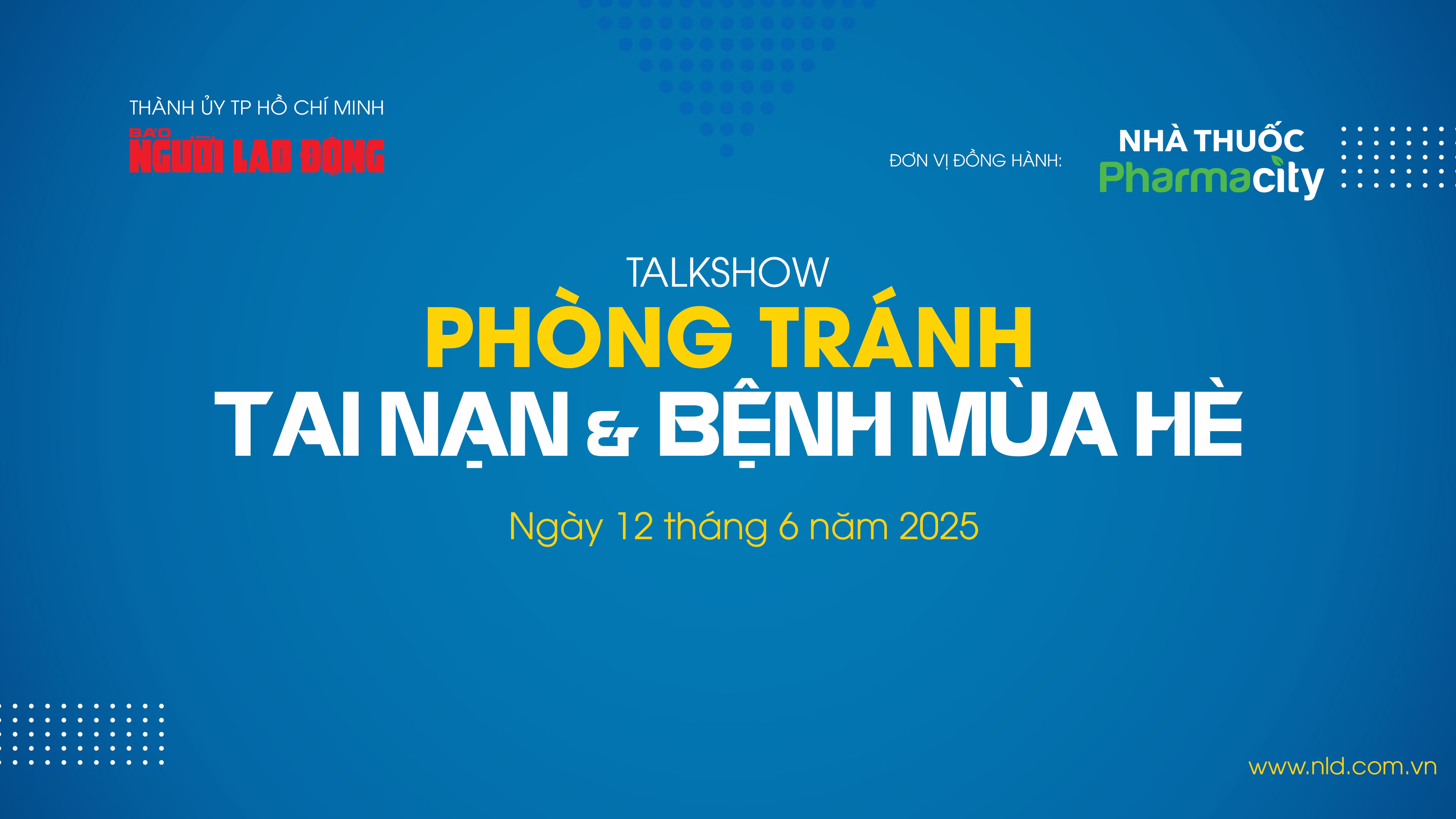 Talkshow: Phòng tránh tai nạn và bệnh mùa hè
