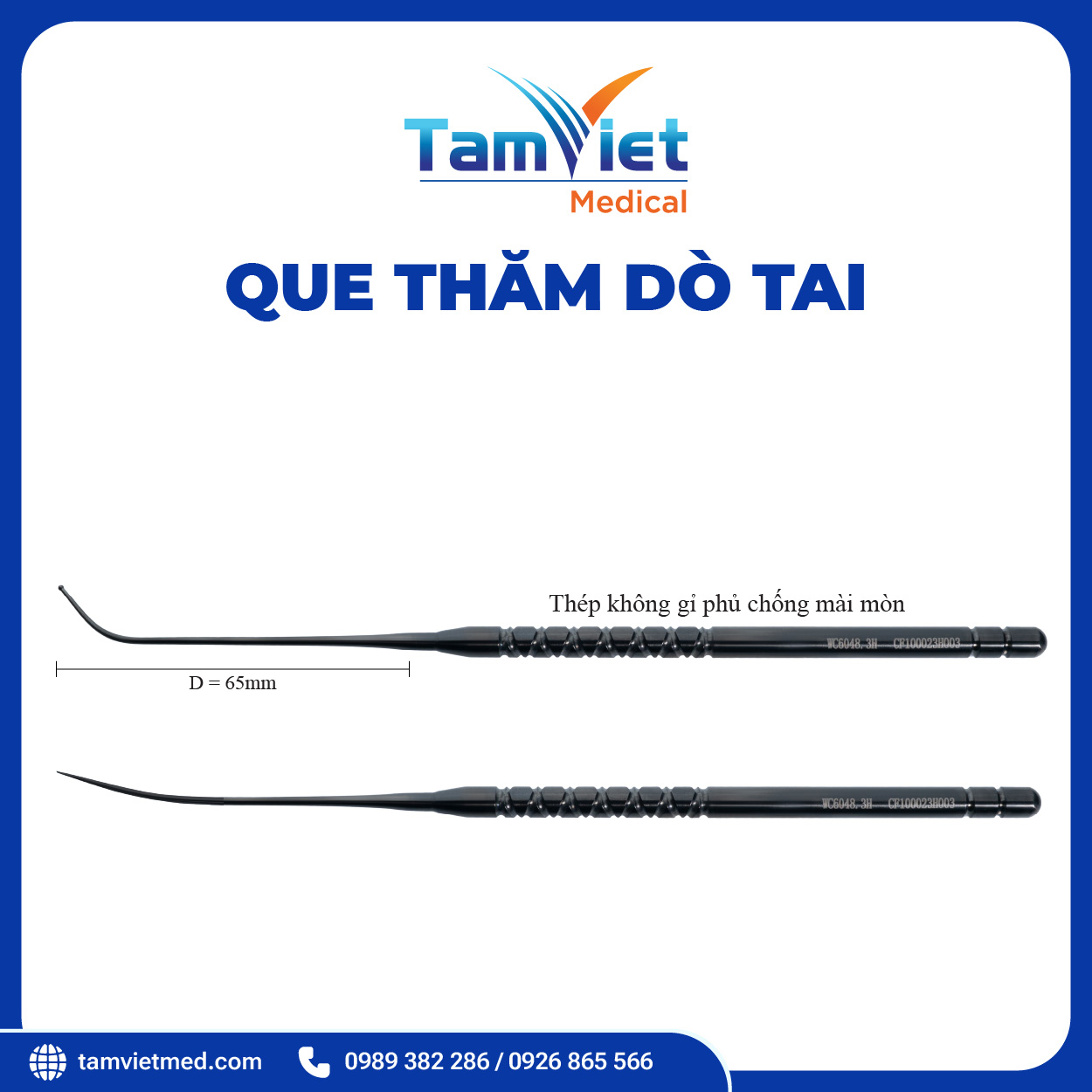 Que Thăm Dò Tai | WC 6064.1, WC 6048.3 - 2