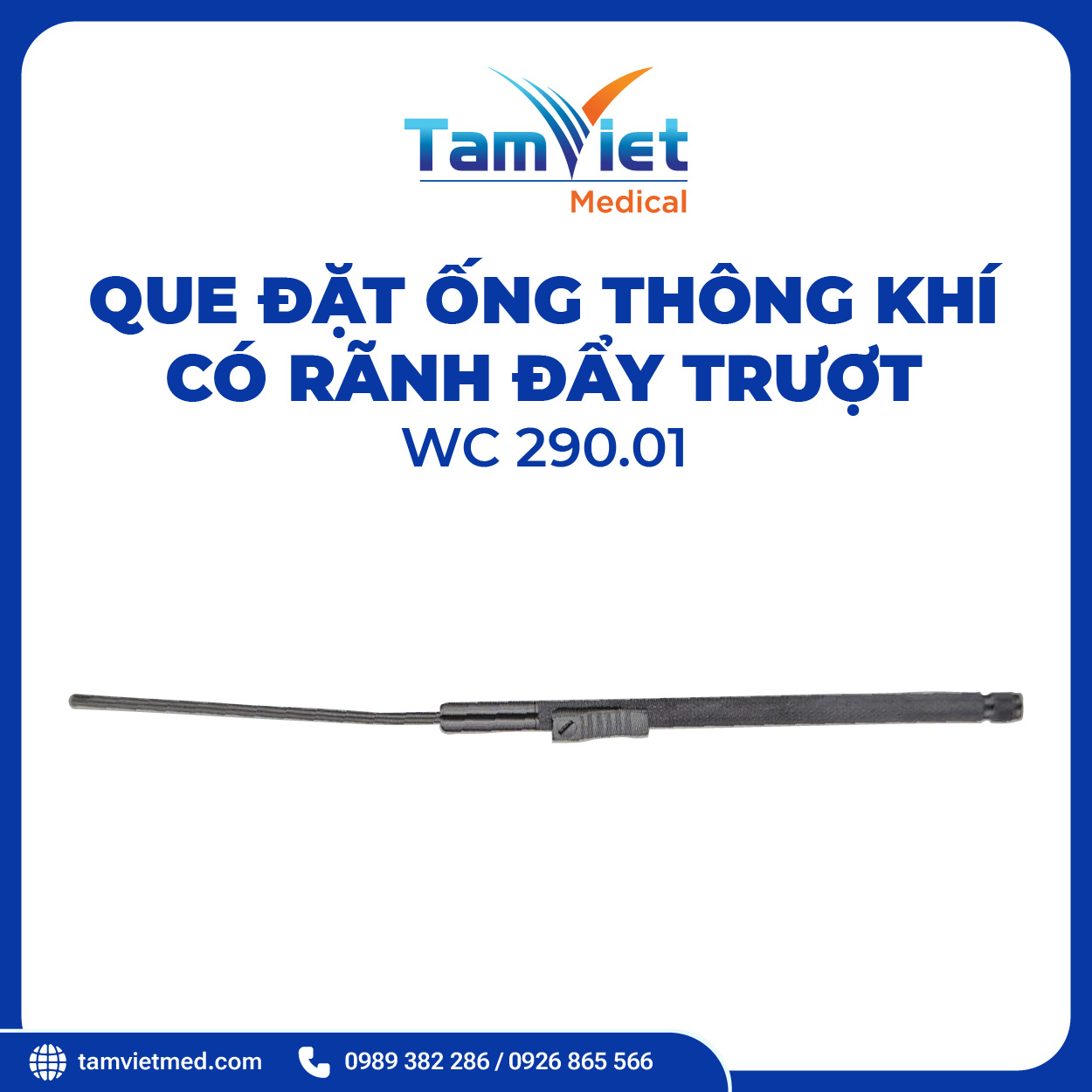 Que Đặt Ống Thông Khí Có Rãnh Đẩy Trượt | WC 290.01 - 2