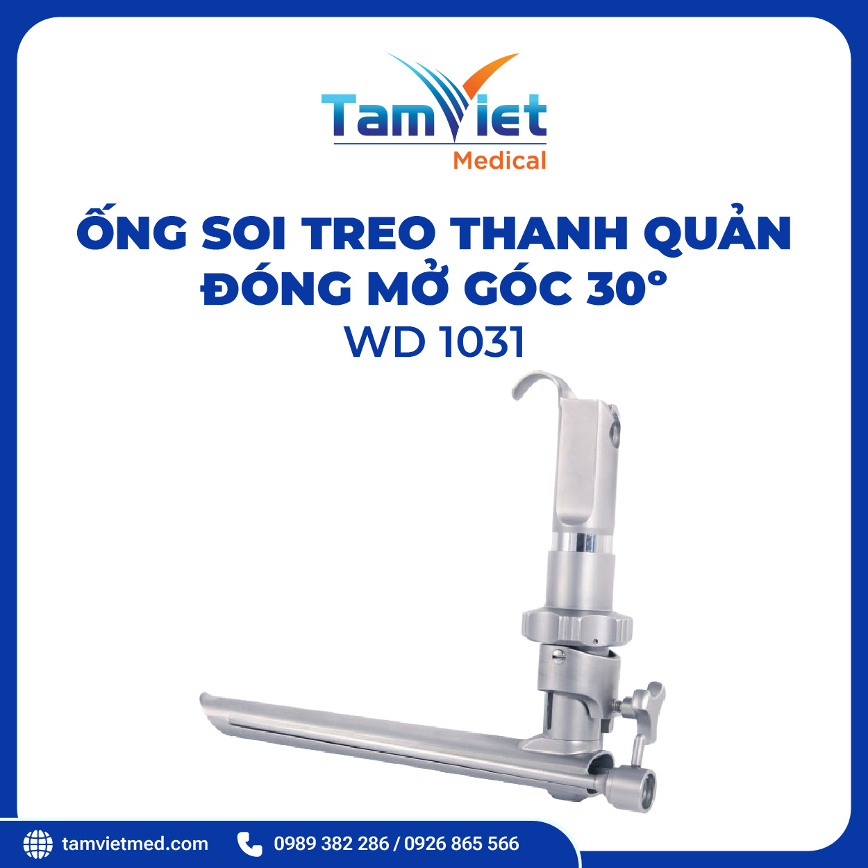 Ống Soi Treo Thanh Quản Đóng Mở Góc 30° | WD 1031 - 2