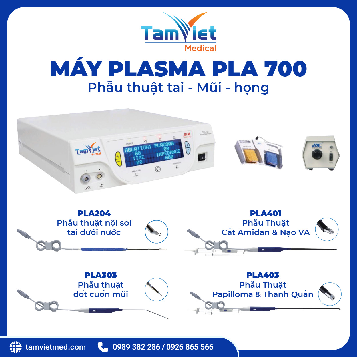 Hệ Thống Máy Plasma PLA 700 - Phẫu Thuật Tai Mũi Họng